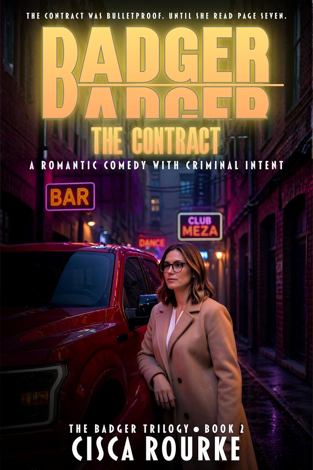 Badger: The Contract — A Romantic Comedy with Criminal Intent