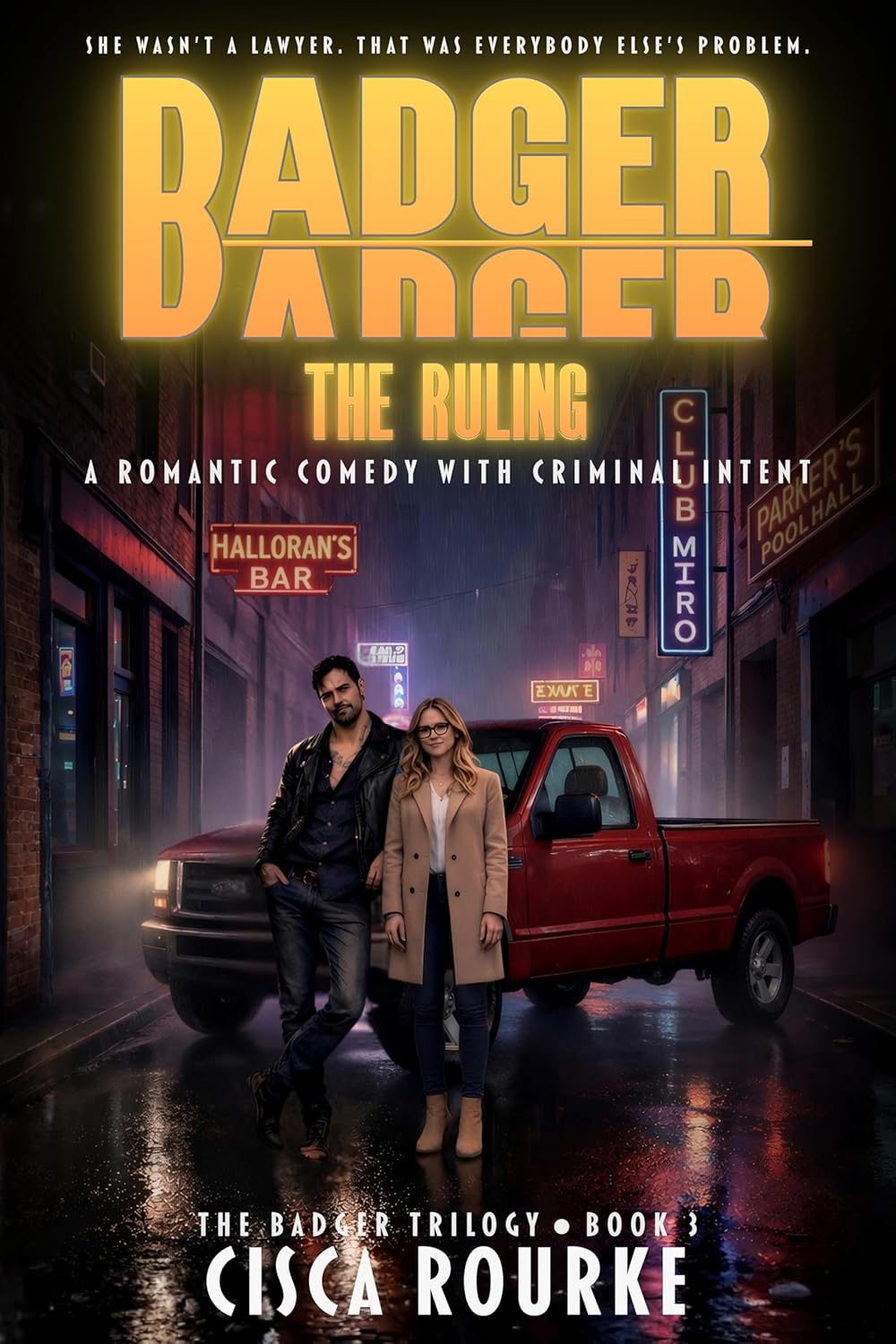 Badger: The Ruling — A Romantic Comedy with Criminal Intent