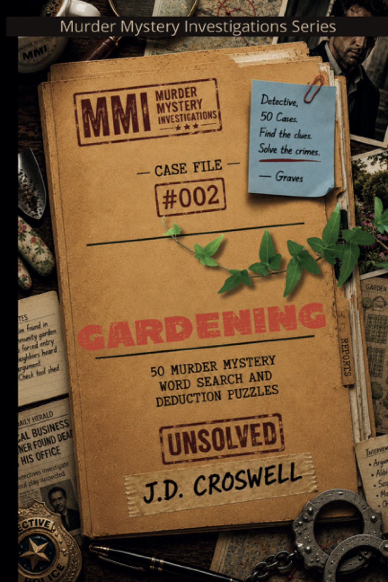 MMI Case Files: Gardening: 50 Murder Mystery Word Search and Deduction Puzzles