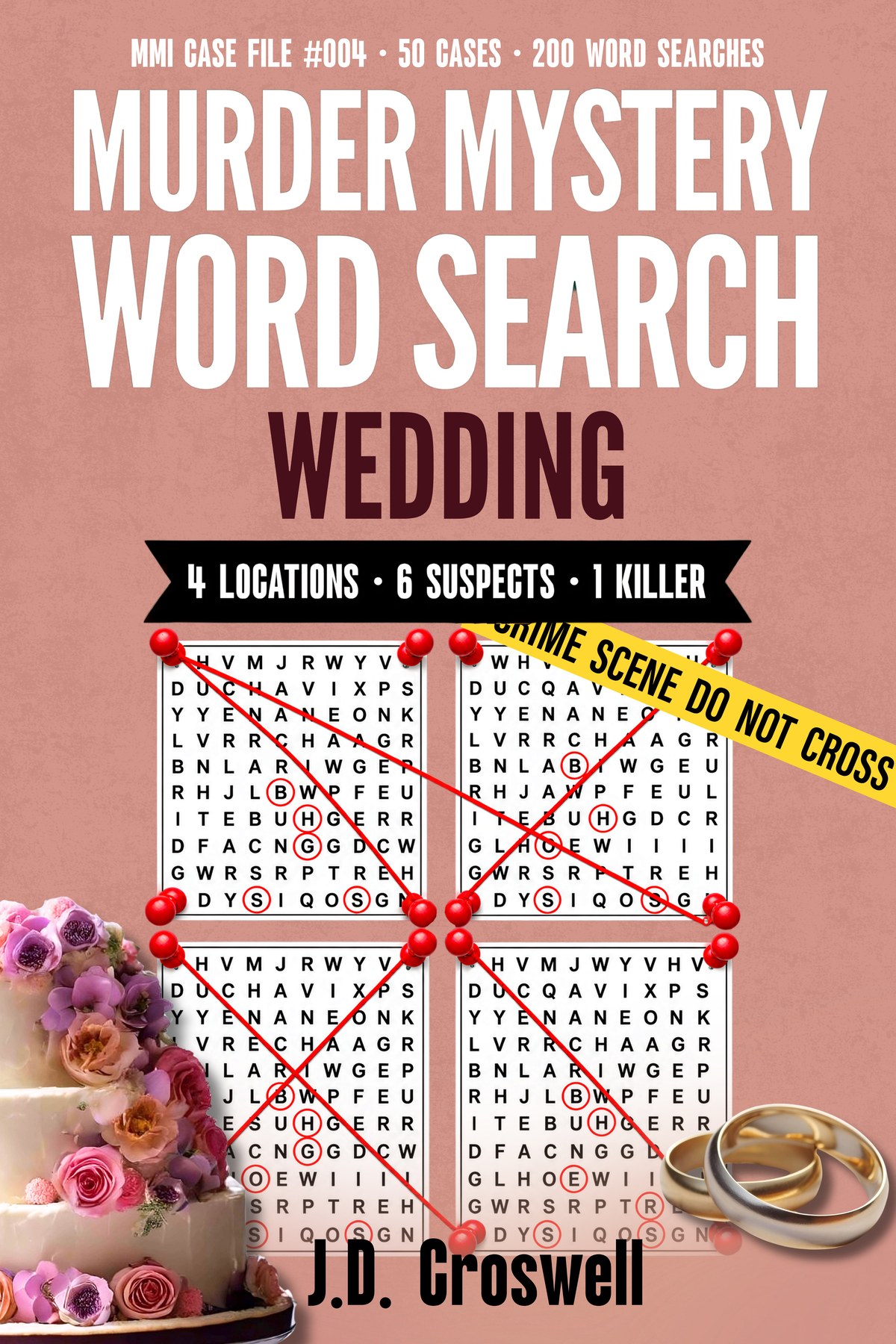 Murder Mystery Word Search: Wedding: 50 Deduction Cases · 200 Word Searches · Find the Weapon, Unmask the Killer