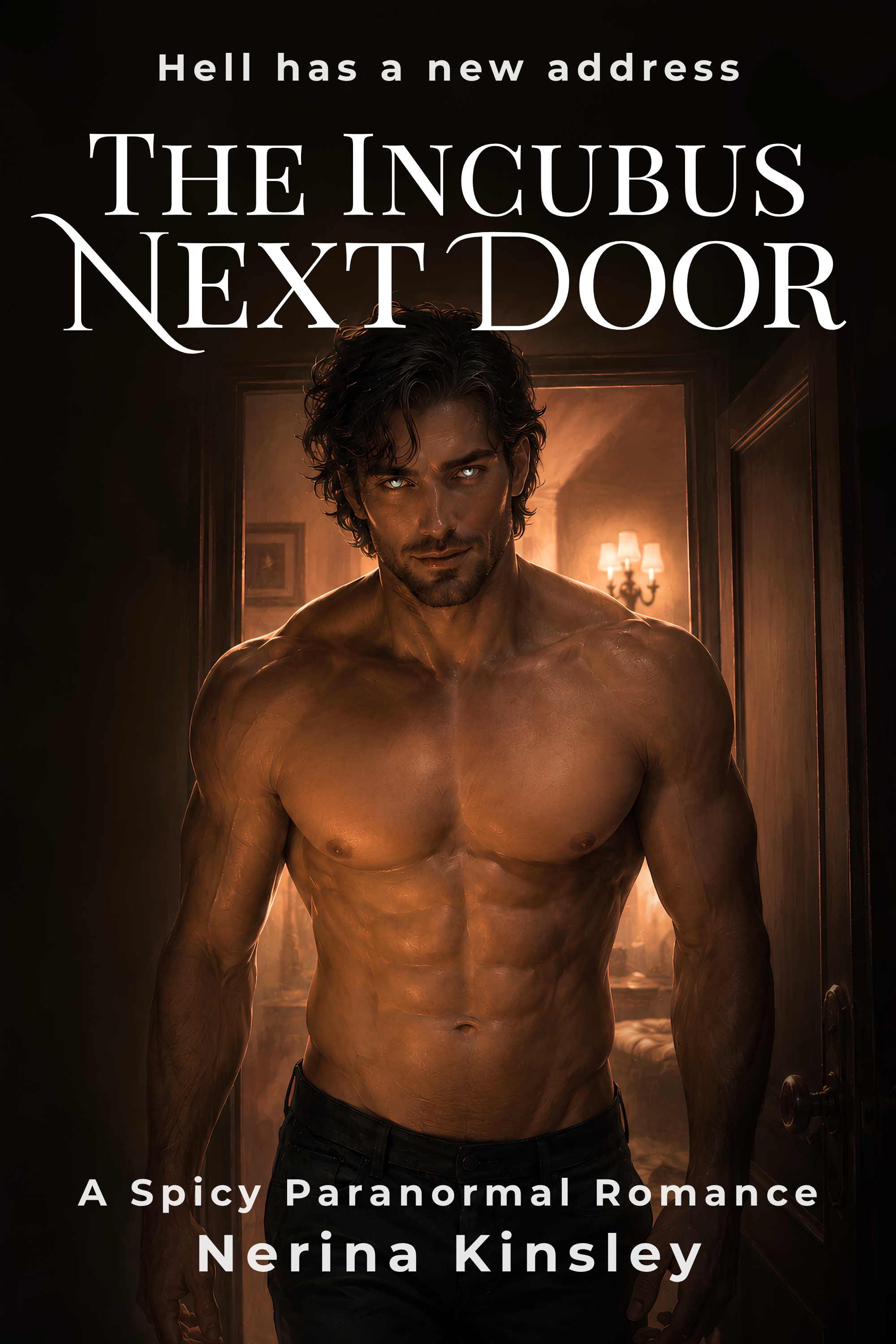 The Incubus Next Door: A Spicy Paranormal Romance